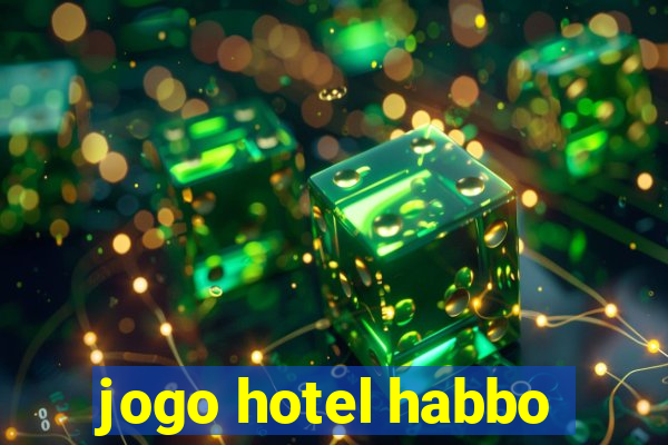 jogo hotel habbo