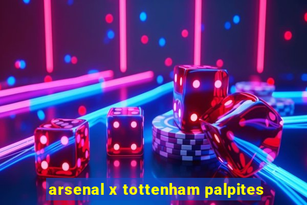 arsenal x tottenham palpites