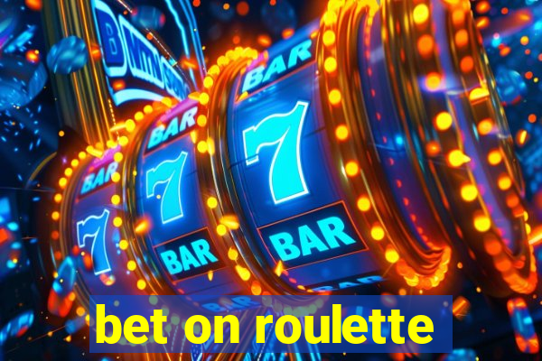 bet on roulette