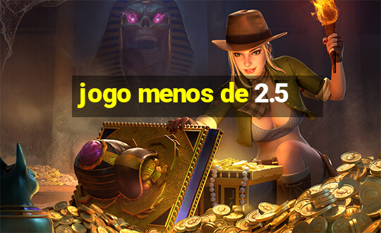 jogo menos de 2.5