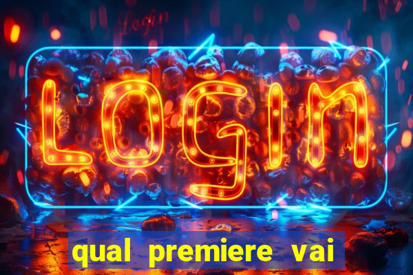 qual premiere vai passar o jogo do internacional