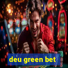 deu green bet