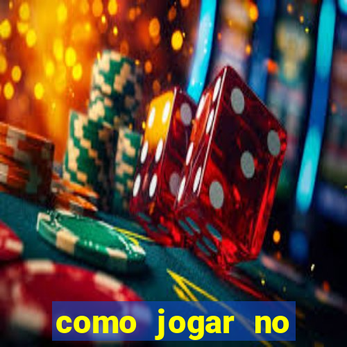 como jogar no esporte bet