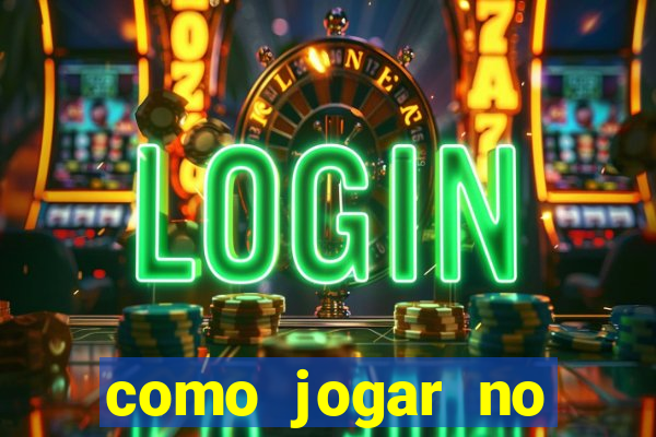 como jogar no esporte bet