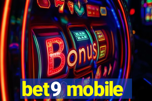 bet9 mobile