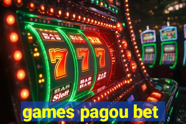 games pagou bet