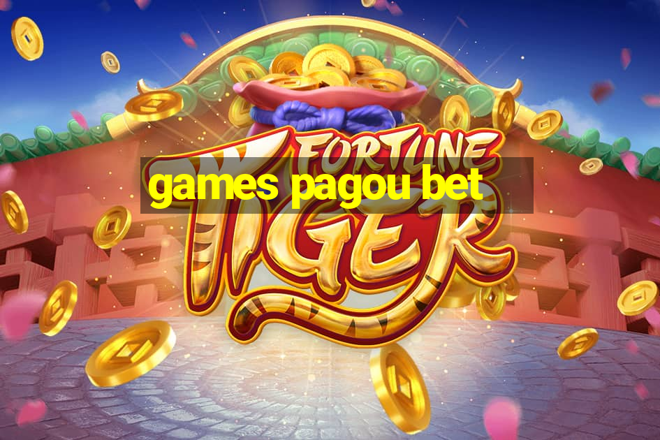 games pagou bet