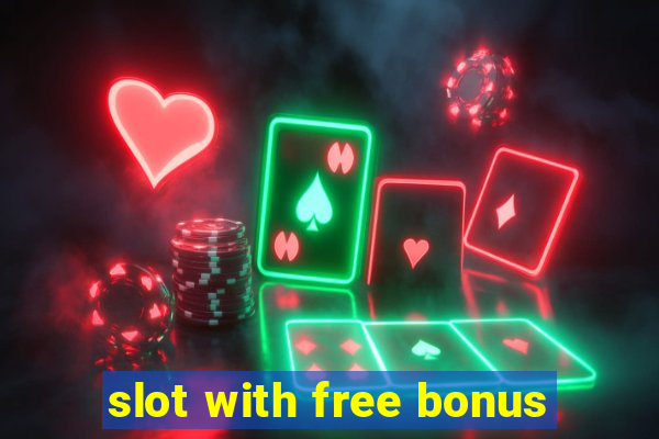 slot with free bonus