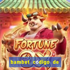 bambet código de bono de casino