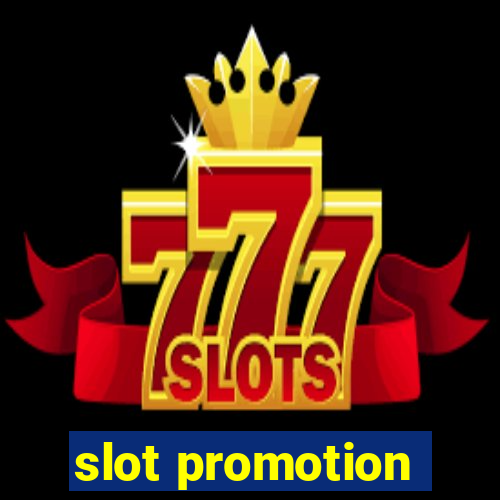 slot promotion