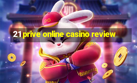 21 prive online casino review