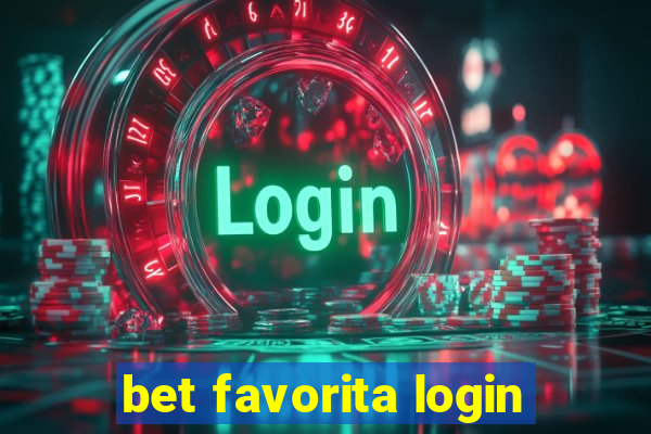 bet favorita login