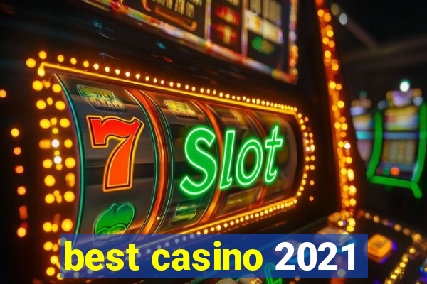 best casino 2021