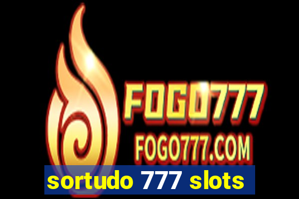 sortudo 777 slots