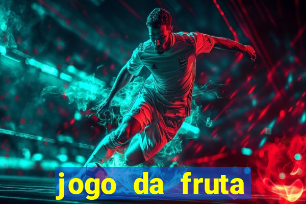 jogo da fruta aposta 1 real é confiável