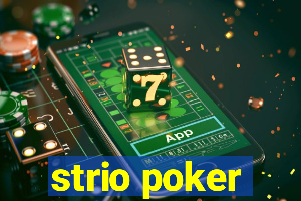 strio poker