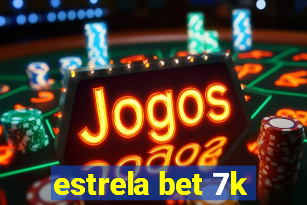 estrela bet 7k