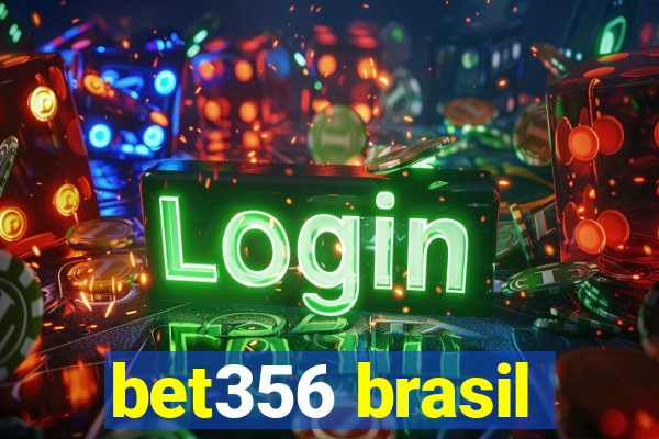 bet356 brasil