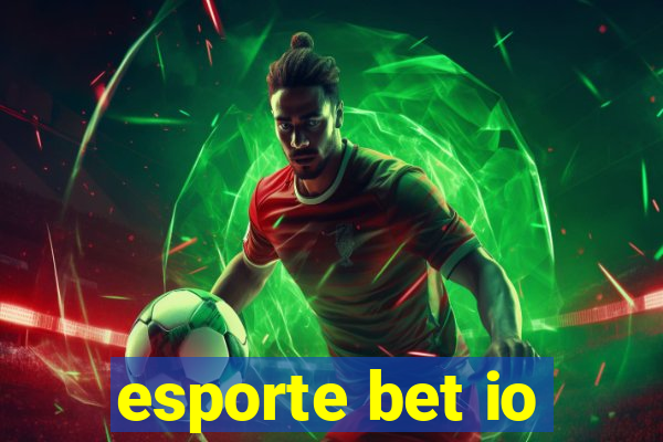 esporte bet io