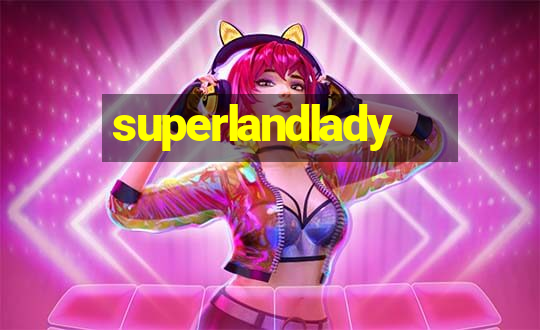 superlandlady