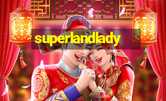 superlandlady