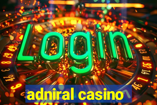 adniral casino