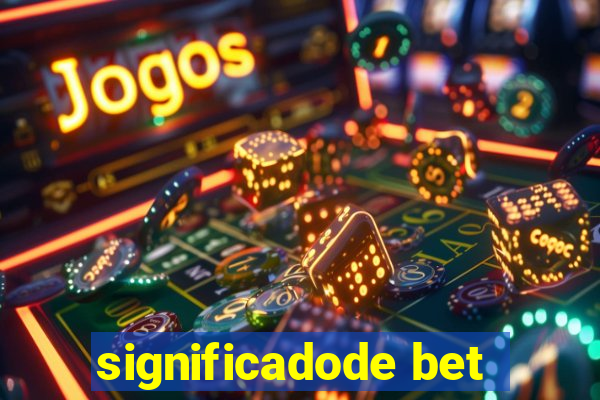 significadode bet