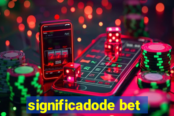 significadode bet