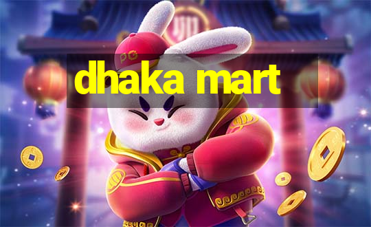 dhaka mart