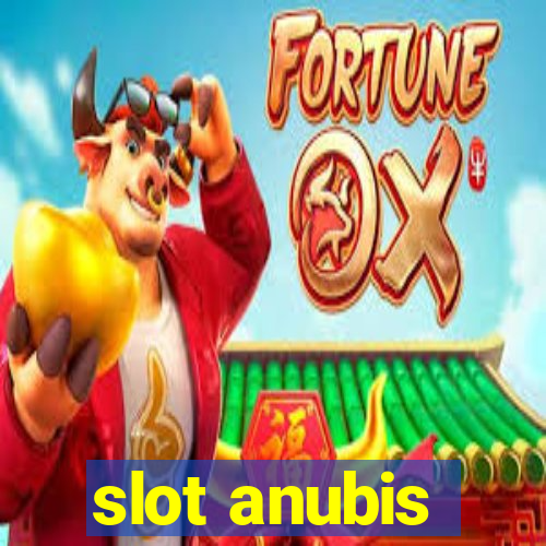 slot anubis