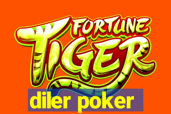 diler poker