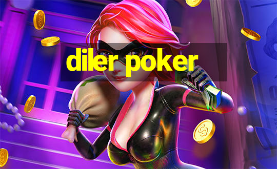 diler poker