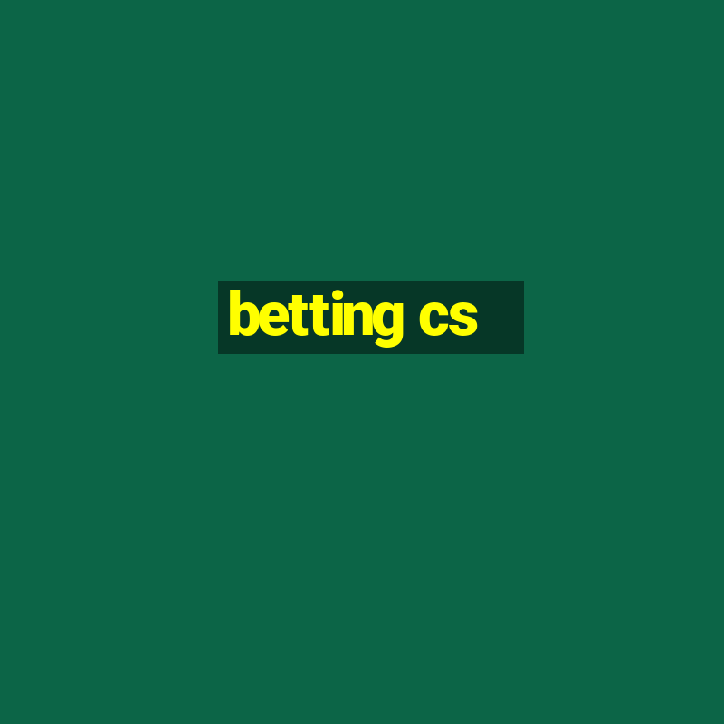 betting cs