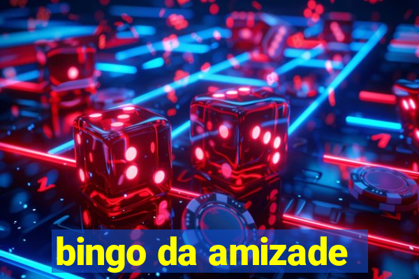 bingo da amizade