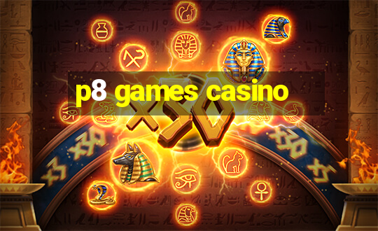 p8 games casino