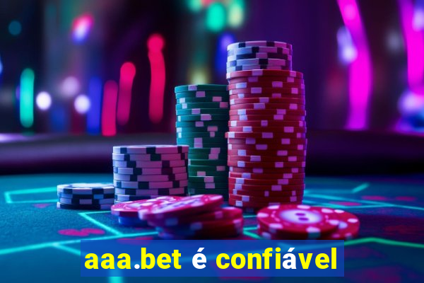 aaa.bet é confiável