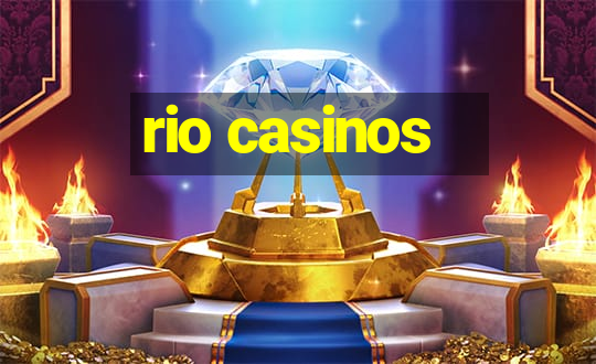 rio casinos