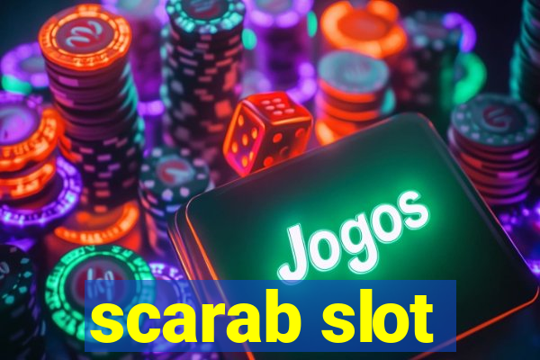 scarab slot