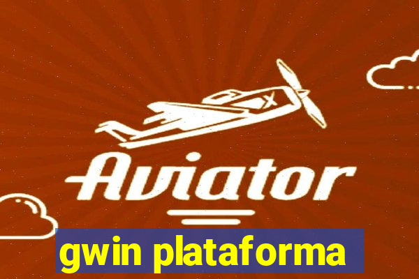 gwin plataforma