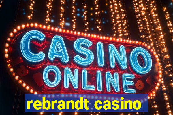 rebrandt casino