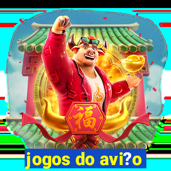 jogos do avi?o