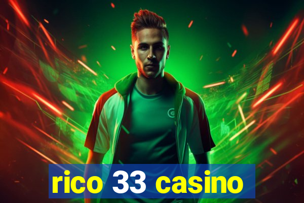 rico 33 casino