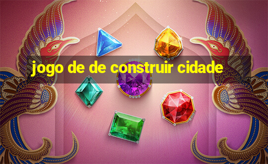 jogo de de construir cidade