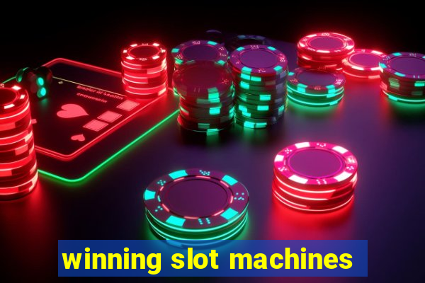 winning slot machines