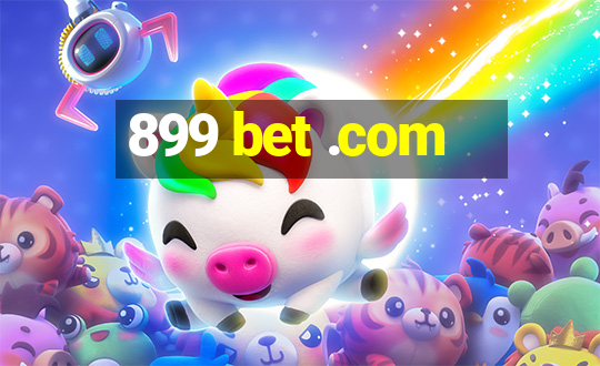 899 bet .com