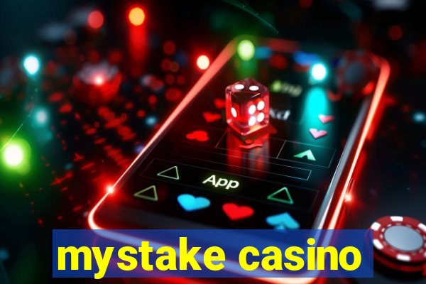 mystake casino