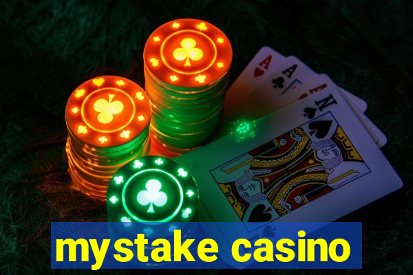 mystake casino