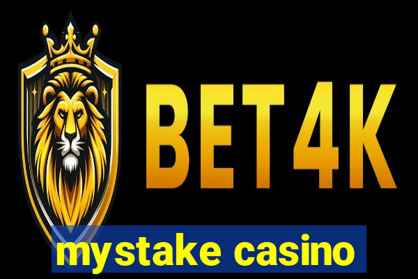 mystake casino