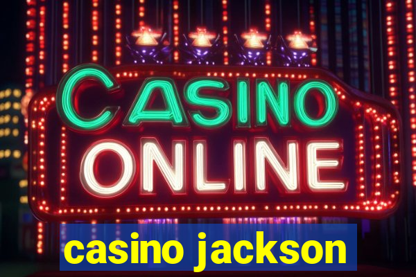 casino jackson