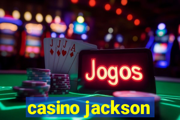 casino jackson